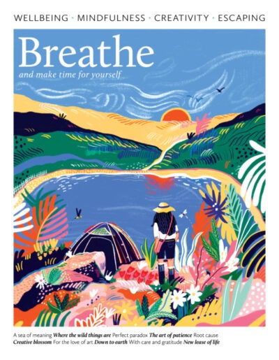 Breathe Magazine - Subscriptions - The original mindfulness magazine