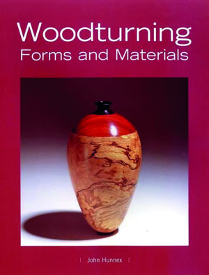 Woodturning: Forms and Materials
